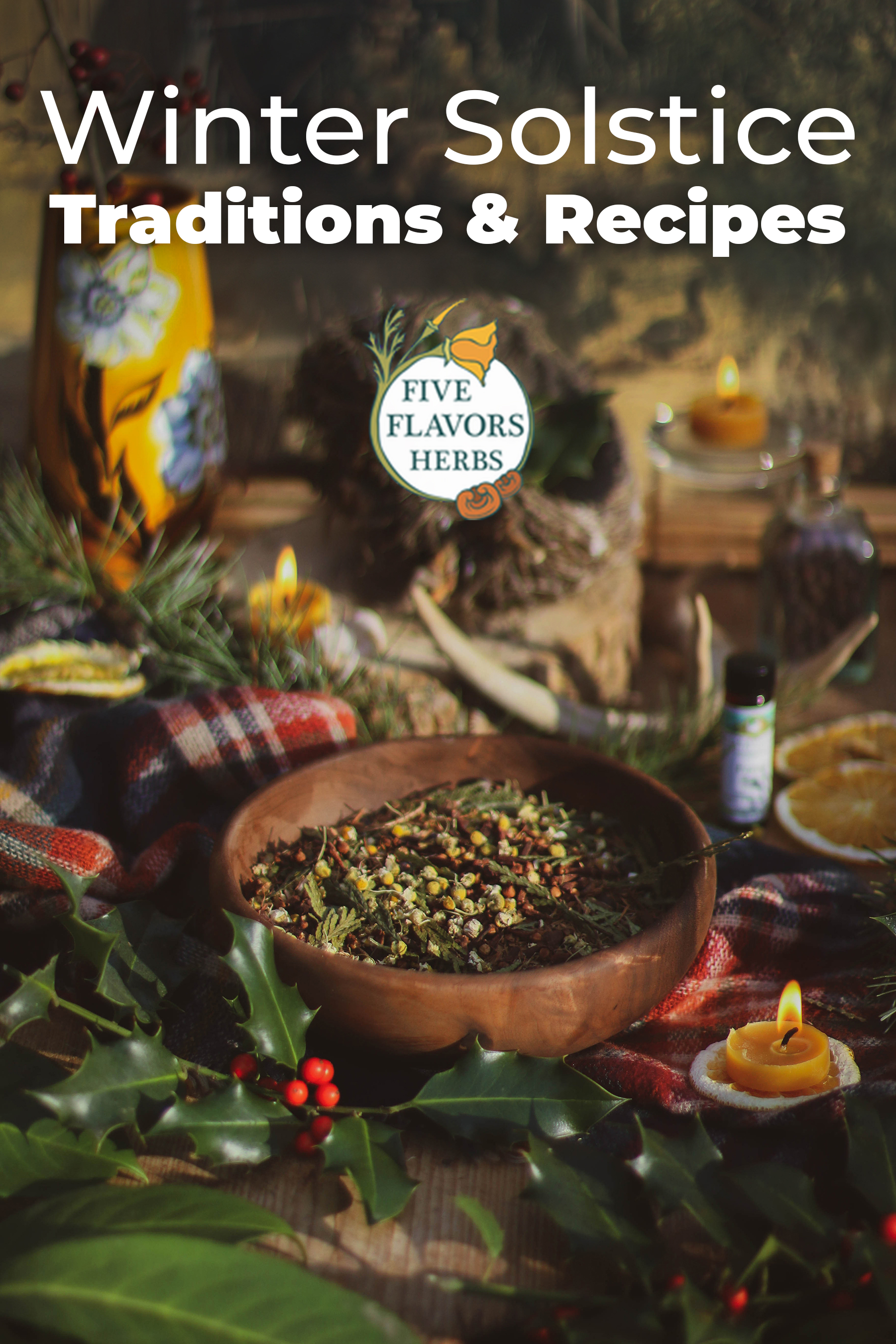 winter-solstice-herbs-and-traditions-for-yule-pin-from-five-flavors-herbs